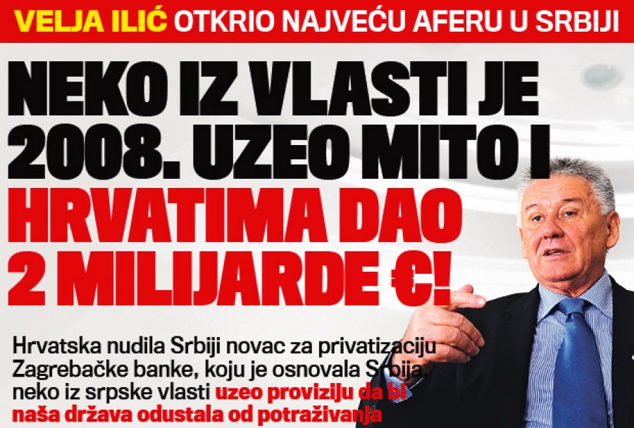 Веља Илић: Неко из власти је 2008. узео мито и Хрватима дао две милијарде евра!