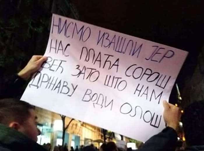 Београд: Нисмо изашли на улице јер нас плаћа СОРОШ, већ јер нам државу води ОЛОШ!