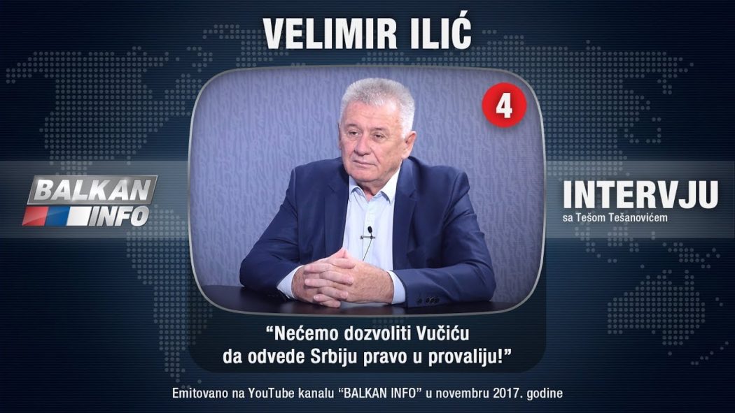 ИНТЕРВЈУ: Велимир Илић - Нећемо дозволити Вучићу да одведе Србију право у провалију! (видео)