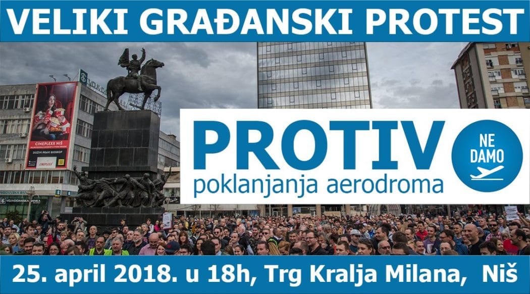 У центру Ниша вечерас протест против поклањања аеродрома НАПРЕДНИМ ЛОПОВИМА!