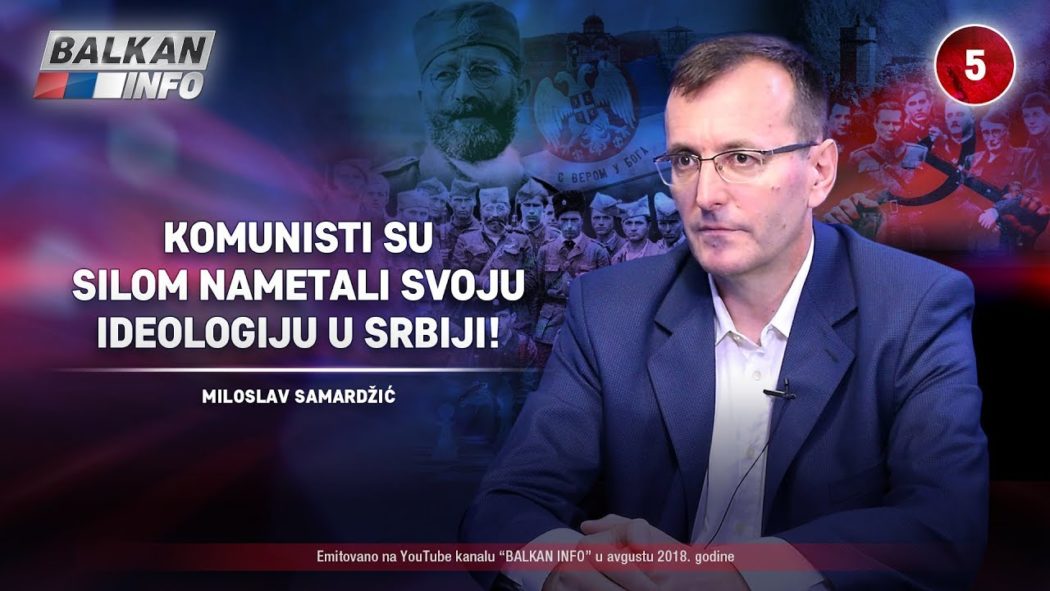 ИНТЕРВЈУ: Милослав Самарџић - Комунисти су силом наметали своју идеологију у Србији! (видео)