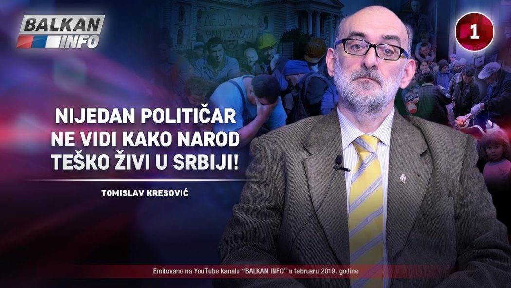 ИНТЕРВЈУ: Томислав Kресовић - Ниједан политичар не види како народ тешко живи у Србији! (видео)
