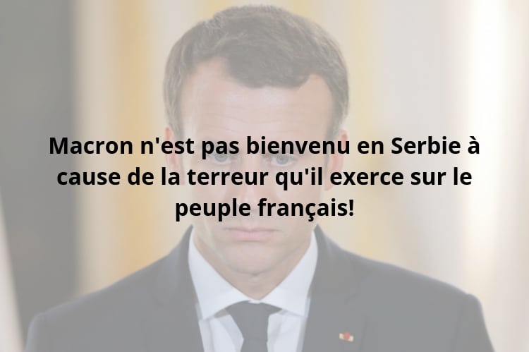 Макрон због режимског терора над Французима НИЈЕ ДОБРОДОШАО у Србију!
