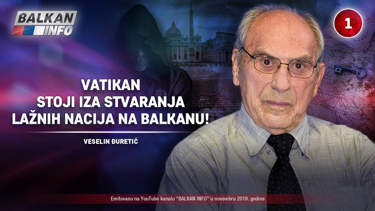 ИНТЕРВЈУ: Веселин Ђуретић - Ватикан стоји иза стварања лажних нација на Балкану! (видео)
