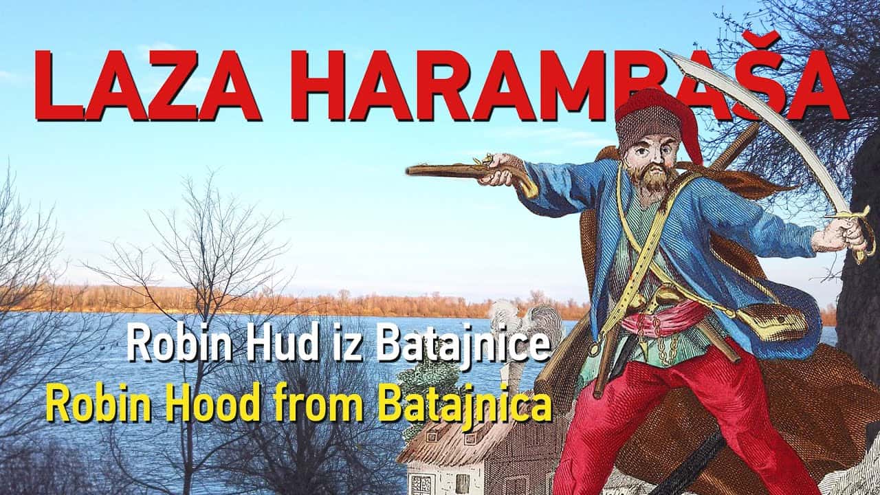 Лаза Харамбаша – Робин Худ из Батајнице (видео)
