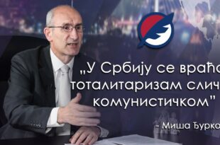Миша Ђурковић: У Србију се враћа тоталитаризам сличан комунистичком (видео)