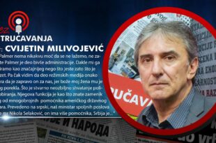 Цвијетин Миливојевић: Палмер тражи да опозиције не спречава Вучића у предаји Kосова! (видео)