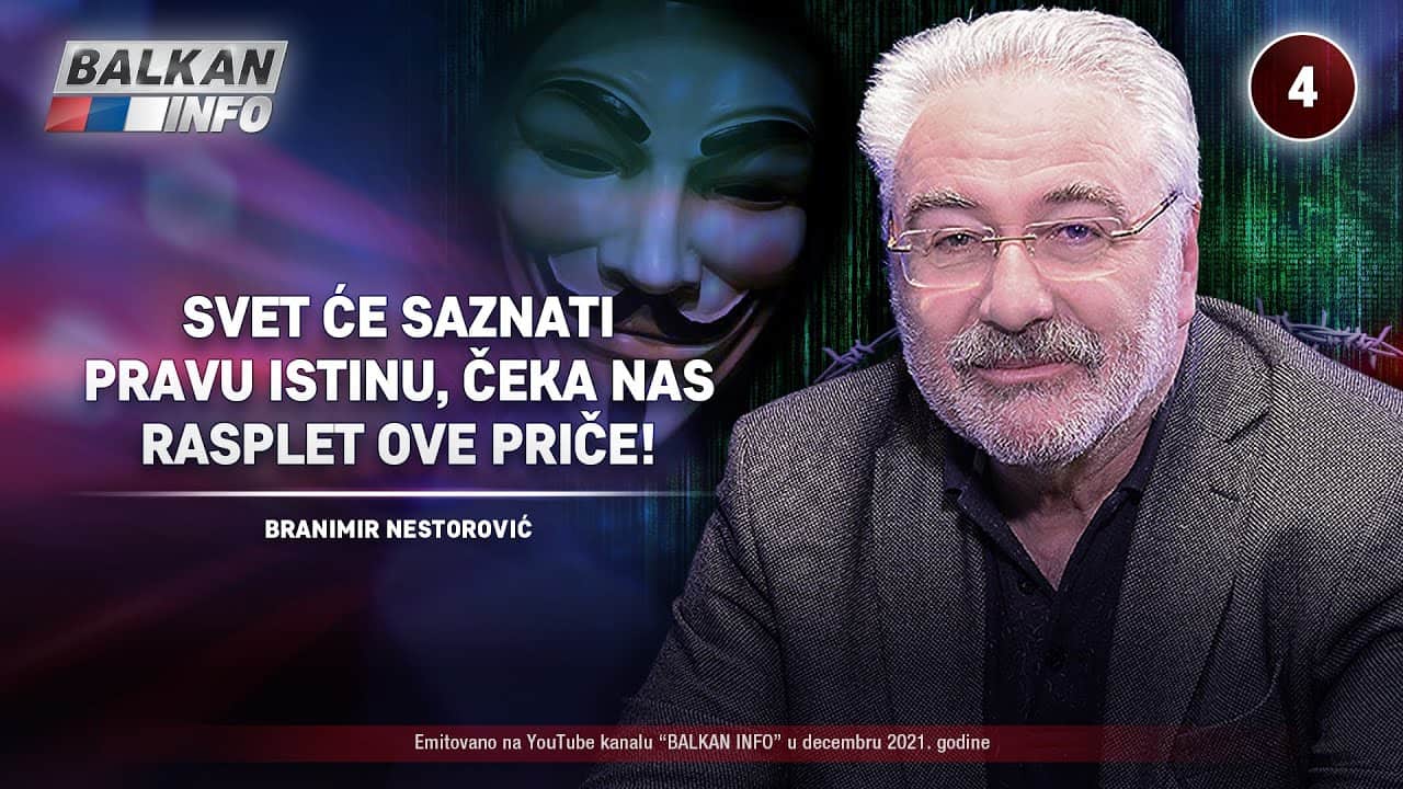 Бранимир Несторовић - Свет ће сазнати праву истину, чека нас расплет приче! (видео)