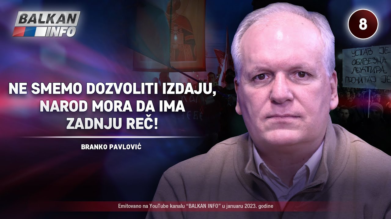Бранко Павловић: Не смемо дозволити издају, народ мора да има задњу реч! (видео)